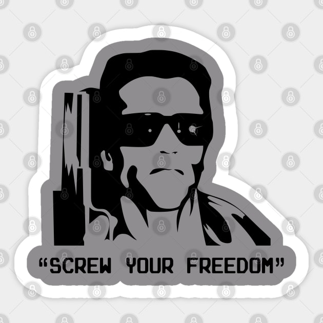 Screw Your Freedom! Sticker by wildzerouk